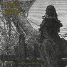 Judas Iscariot - To Embrace The Corpses Bleeding CD