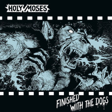 Holy Moses - Finished With The Dogs (LP + 7