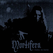 Mortifera - Bleuu De Morte CD