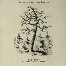 Lekamen Illusionen Kallet (LIK) - Ma Ljuset Aldrig Na Oss Mer CD