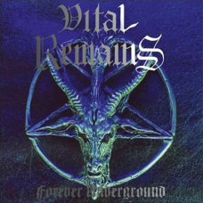 Vital Remains - Forever Underground LP (Black Vinyl)