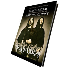 Книжка у твердій обкладинці Non Serviam: Официальная история Rotting Christ