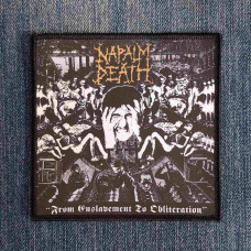 Нашивка Napalm Death - From Enslavement To Obliteration друкована