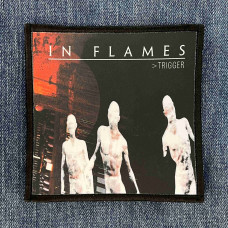 Нашивка In Flames - Trigger друкована