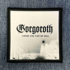 Нашивка Gorgoroth - Under The Sign Of Hell друкована