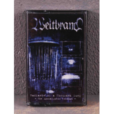 Weltbrand - Radiance Of A Thousand Suns - The Apocalyptic Triumph Tape