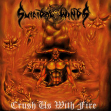 Suicidal Winds - Crush Us With Fire MCD