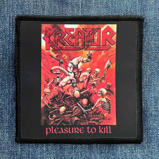 Нашивка Kreator - Pleasure To Kill друкована