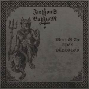 Impious Baptism - Wrath Of The Apex Predator CD