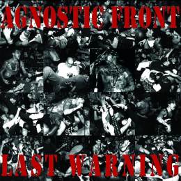 Agnostic Front - Last Warning LP