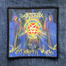 Нашивка Anthrax - For All Kings друкована