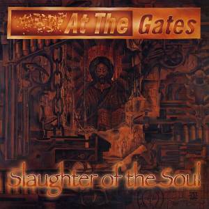 At The Gates - Slaughter Of The Soul CD
