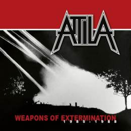 Attila - Weapons Of Extermination 1985-1988 CD