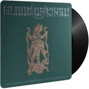 Blood Of Kingu - Dark Star On The Right Horn Of The Crescent Moon LP