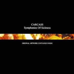 Carcass - Symphonies Of Sickness CD