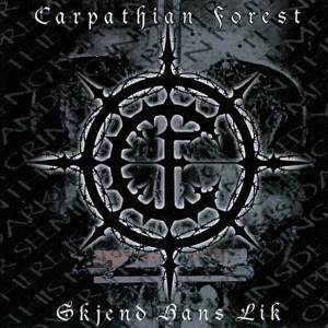 Carpathian Forest - Skjend Hans Lik CD