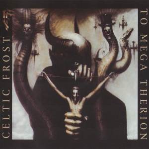 Celtic Frost - To Mega Therion CD