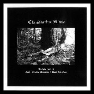 Clandestine Blaze ‎- Archive Vol. 3 CD