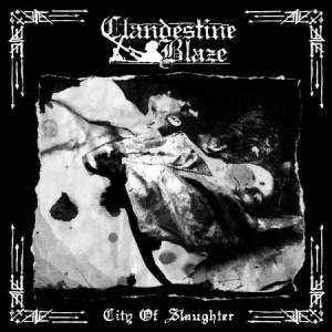 Clandestine Blaze - City Of Slaughter CD