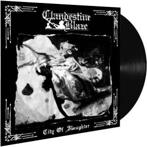 Clandestine Blaze ‎- City Of Slaughter LP