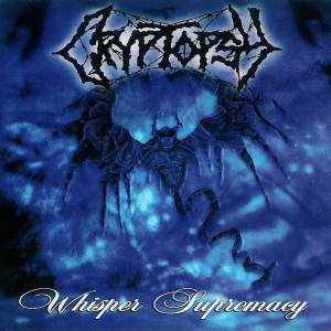 Cryptopsy - Whisper Supremacy CD