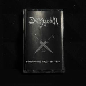 Death Squadron - Rememberance Of Past Atrocities... Tape