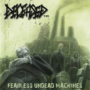 Deceased - Fearless Undead Machines CD