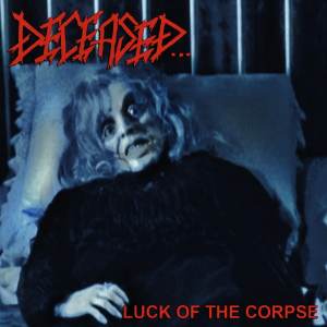 Deceased - Luck Of The Corpse CD