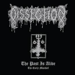 Dissection ‎- The Past Is Alive (The Early Mischief) CD