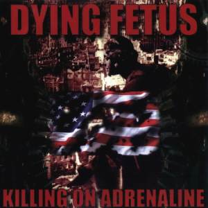 Dying Fetus ‎- Killing On Adrenaline CD + DVD