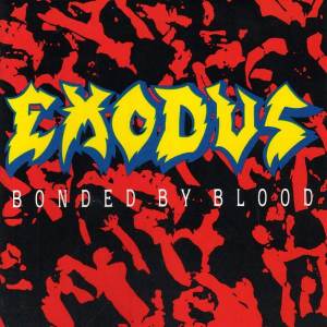 Exodus - Bonded By Blood CD