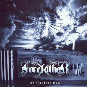 Forefather - The Fighting Man CD
