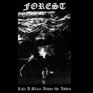 Forest - Like A Blaze Above The Ashes CD