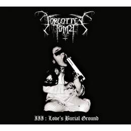 Forgotten Tomb - III: Love's Burial Ground CD Digi