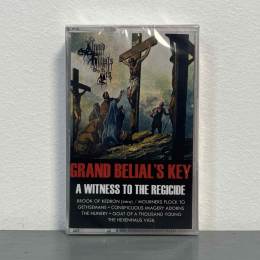 Grand Belial's Key - A Witness To The Regicide Tape