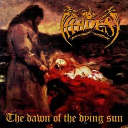 Hades Almighty‎ - The Dawn Of The Dying Sun CD