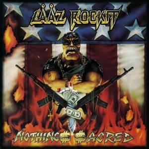 Laaz Rockit - Nothing$ $acred CD