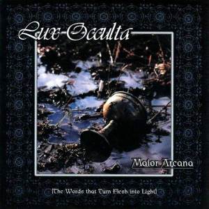Lux Occulta - Maior Arcana (The Words That Turn Flesh Into Light) CD