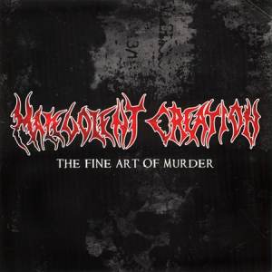 Malevolent Creation - The Fine Art Of Murder CD