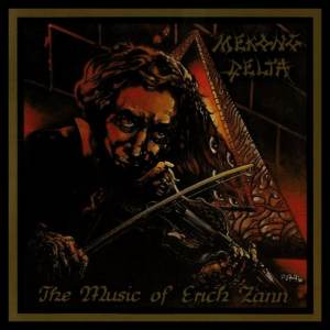 Mekong Delta - The Music Of Erich Zann CD
