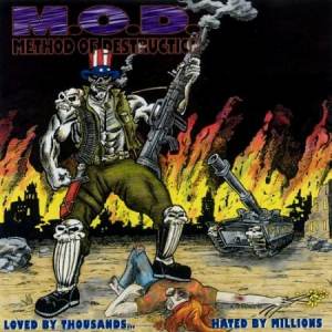 Method Of Destruction (M.O.D.) - Loved By Thousands... Hated By Millions CD