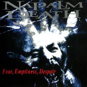 Napalm Death - Fear, Emptiness, Despair CD