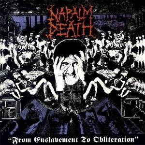 Napalm Death - From Enslavement To Obliteration CD