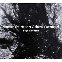 Neige Et Noirceur - Gouffre Onirique Et Abimes Cosmiques CD