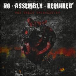 No Assembly Required - The Great Tribulation CD