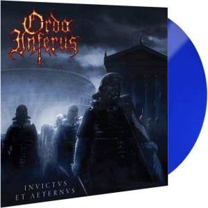 Ordo Inferus - Invictus Et Aeternus LP (Gatefold Blue Vinyl)
