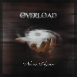 Overload - Never Again CD