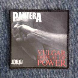 Нашивка Pantera - Vulgar Display Of Power друкована