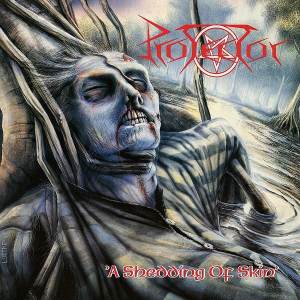 Protector - A Shedding Of Skin CD