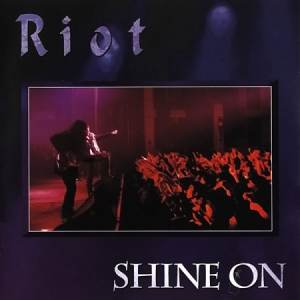 Riot - Shine On CD